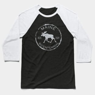 Maine Moose Bicentennial Anniversary 1820 - 2020 Baseball T-Shirt